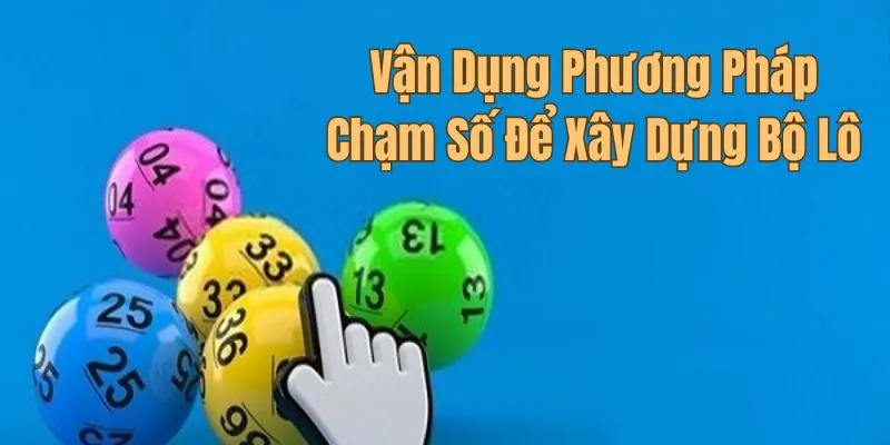 Những cách ghép dàn đề 30 số bao trúng lớn bạn nên thử