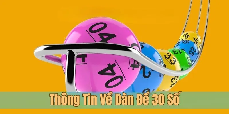 Luận giải khái niệm dàn đề 30 số cho lô thủ