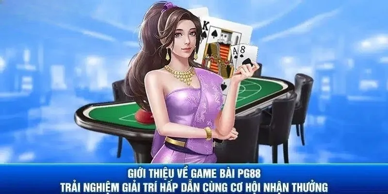 Đôi nét về sảnh trò chơi cung cấp hoạt động giải trí game bài trực tuyến