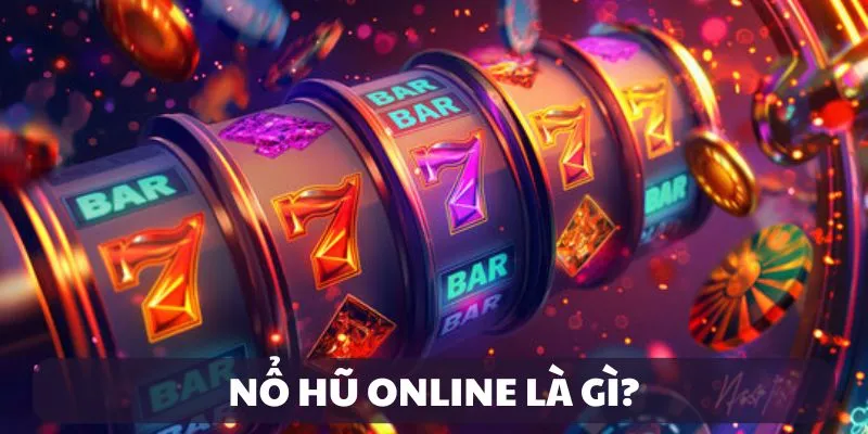 Giới thiệu nổ hũ online